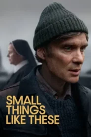 Small Things Like These (2024)