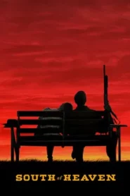 South of Heaven (2021) สุดใต้แดนสวรรค์