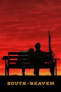 South of Heaven (2021) สุดใต้แดนสวรรค์