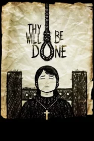 Thy Will Be Done (2025)