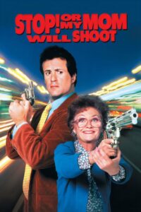 Stop! Or My Mom Will Shoot (1992) หยุด ไม่หยุดแม่ยิงนะ