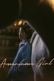 American Girl (2021) อเมริกัน เกิร์ล
