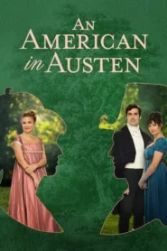 An American in Austen (2024)