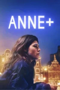 Anne+ The Film (2021) แอนน์+