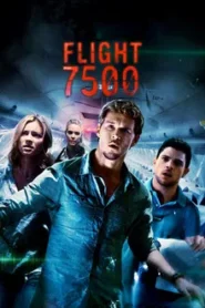 Flight 7500 (2014) เจ็ดห้าศูนย์ศูนย์ ไม่ตกก็ตาย