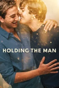 Holding the Man (2015) โฮลดิ้ง เดอะ แมน