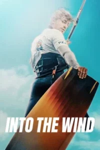 Into the Wind (2022) สู่สายลมแห่งรัก