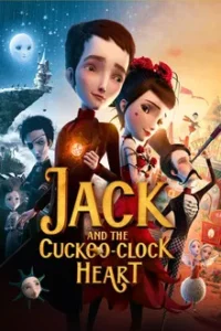 JACK AND THE CUCKOO-CLOCK HEART (2014) แจ็ค หนุ่มน้อยหัวใจติ๊กต็อก