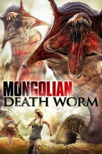 Mongolian Death Worm (2010) หนอนยักษ์เลื้อยทะลุโลก