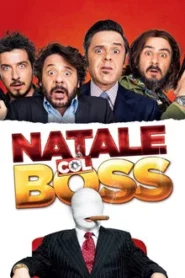 Natale col Boss (2015) นาตาเลโคลบอส