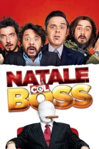 Natale col Boss (2015) นาตาเลโคลบอส