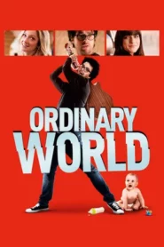 Ordinary World (2016) ร็อกให้พังค์ พังให้สุด