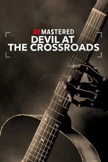 ReMastered Devil at the Crossroads (2019)