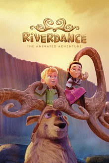 Riverdance The Animated Adventure (2022)
