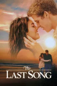 The Last Song (2010) บทเพลงรักสายใยนิรันดร์