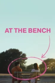 At the Bench (2024) ใครมั่งน้า…ที่ม้านั่ง
