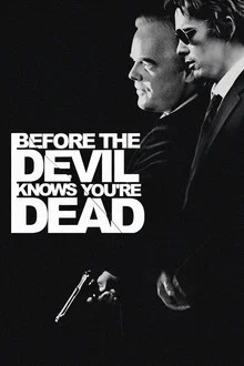 Before the Devil Knows Youre Dead (2007)
