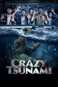 Crazy Tsunami (2021) อสูรทะเลคลั่ง