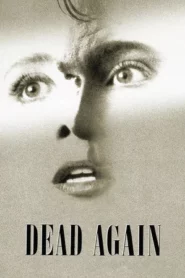 Dead Again (1991) เมินเสียเถิดความตาย