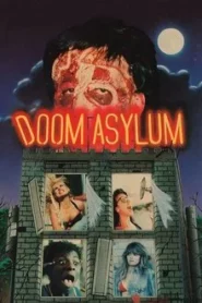 Doom Asylum (1988) ดูมอะไซลัม