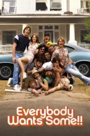 Everybody Wants Some (2016) อยากได้มั้ย…ใครสักคน