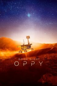 Good Night Oppy (2022) ฝันดีนะ อ็อปปี้