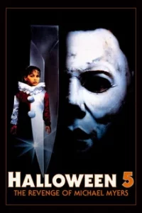HALLOWEEN 5 THE REVENGE OF MICHAEL MYERS (1989) ฮาโลวีน 5 ความแค้นไม่เคยตาย