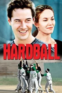 HARD BALL (2001) ฮาร์ดบอล ฮึดแค่ใจไม่เคยแพ้