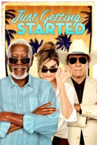 Just Getting Started (2017) เพิ่งเริ่มต้น