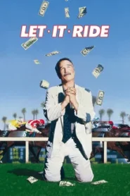 LET IT RIDE (1989)