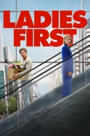 Ladies First (2026) ตื่นมาอีกที โลกนี้ผู้หญิงใหญ่