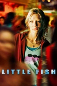 Little Fish (2005) ปลาน้อย