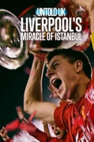 Liverpools Miracle of Istanbul (2026) ลิเวอร์พูลและคืนปาฏิหาริย์ในอิสตันบูล