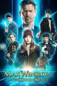MAX WINSLOW AND THE HOUSE OF SECRETS (2020)