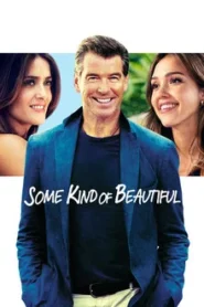 Some Kind of Beautiful (2014)