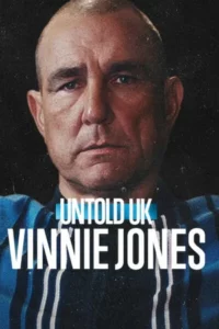 Untold UK Vinnie Jones (2026) เรื่องราวที่ไม่เคยเล่าของ วินนี่ โจนส์
