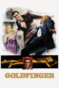 James Bond 007 Goldfinger (1964) เจมส์ บอนด์ 007 ภาค 3 จอมมฤตยู 007